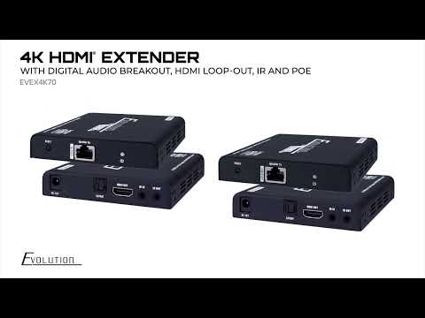 EVEX4K70 HDMI Extender 4K 70m w/ Loop Out Digital Optical Breakout' Bi-Directional IR' PoC